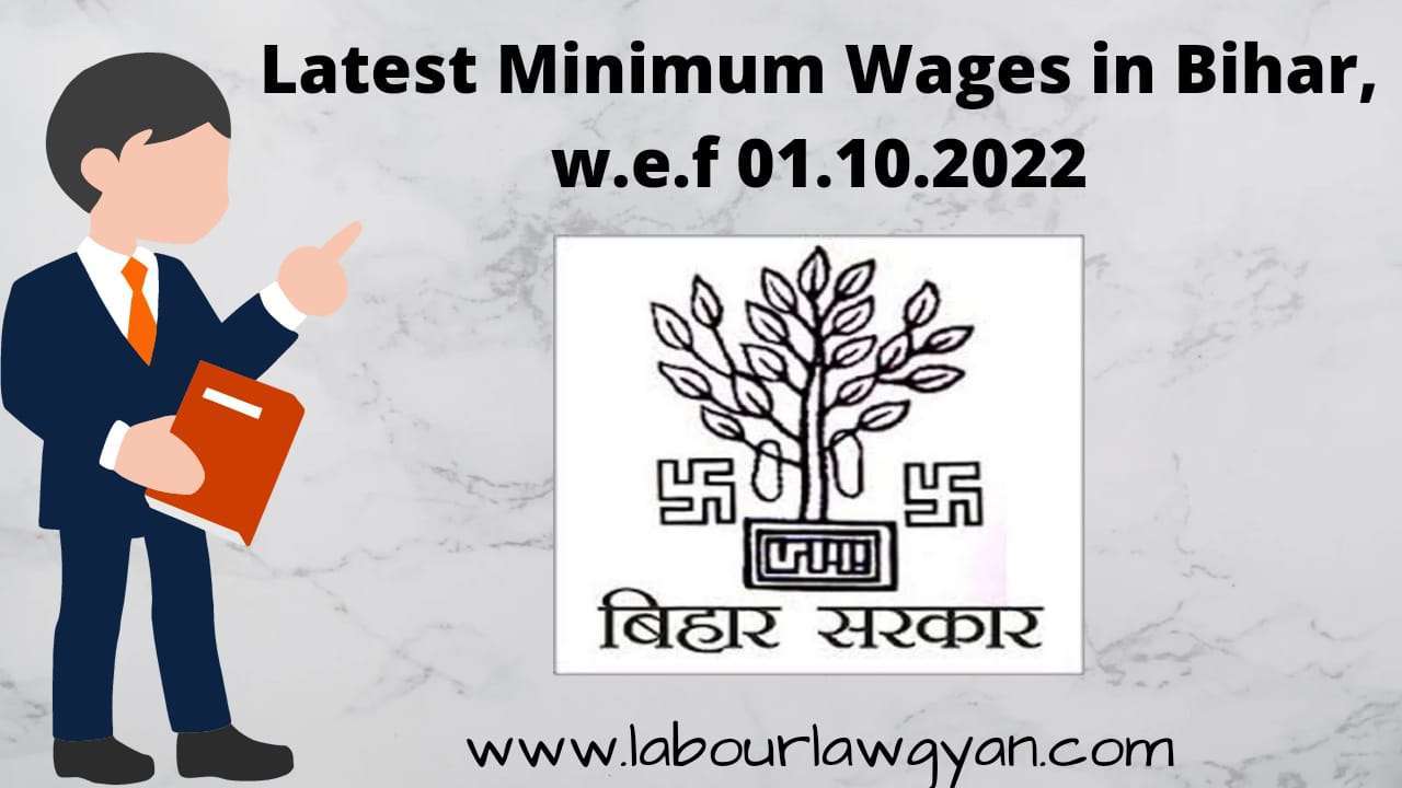 Bihar Minimum Wages w.e.f 01.10.2022 for Schedule Employment