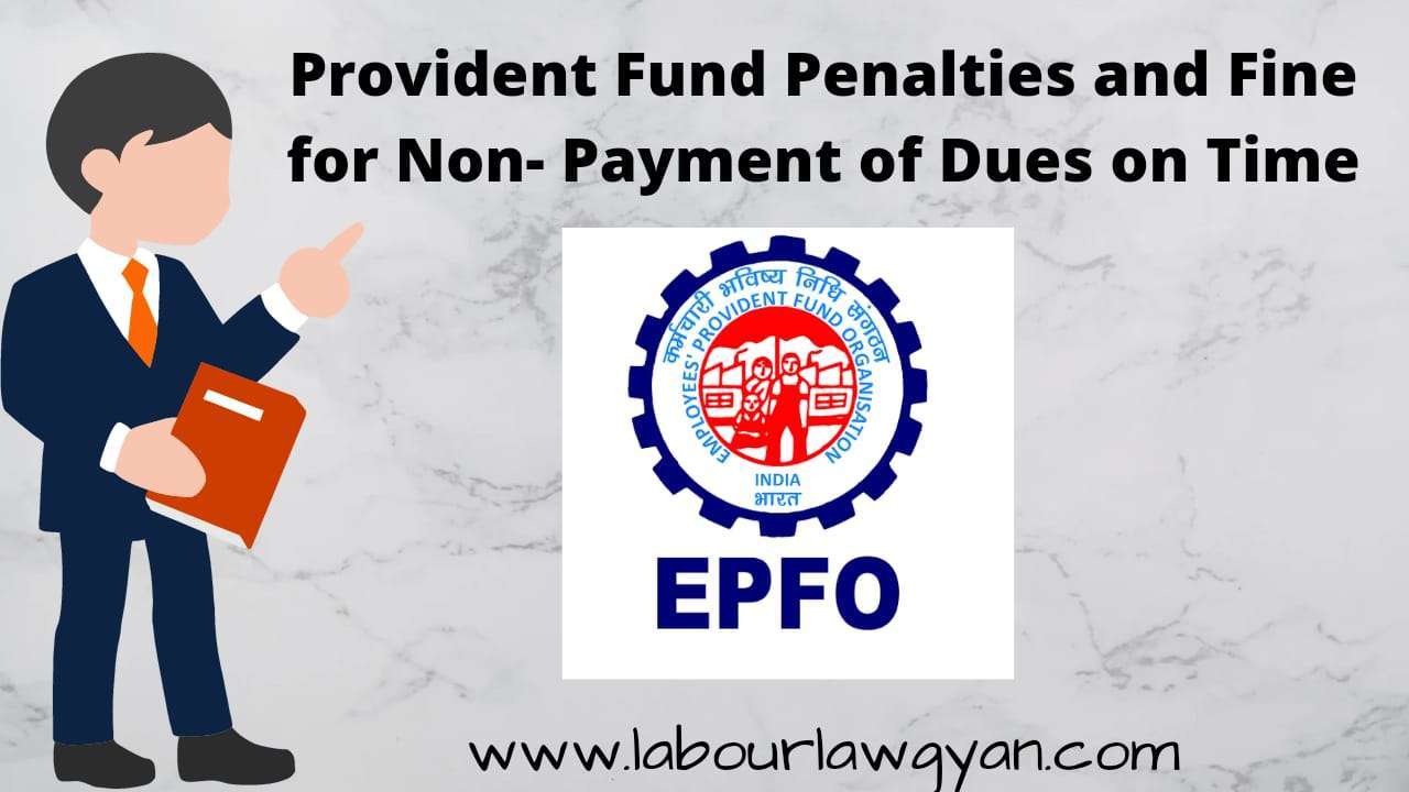 Non-Remittance of Provident Fund cost Thousands to Companies