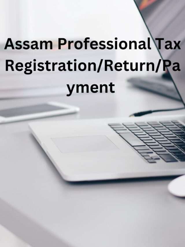 assam-professional-tax-labour-law-gyan