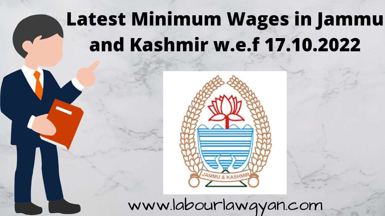 LATEST MINIMUM WAGES IN JAMU AND KASHMIR updated in October, 2022